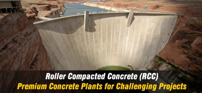 ROLLER COMPACTED CONCRETE (RCC) AND DAM PROJECTS